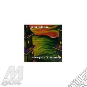 Jim Allen - Weeper'S Stomp cd musicale di Allen Jim