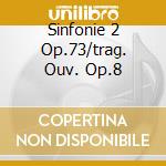 Sinfonie 2 Op.73/trag. Ouv. Op.8 cd