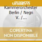 Kammerorchester Berlin / Negri V. / Kammerorchester Der Staatkapelle Weimar / Batzel F. - Oboe Concertos / Flute Concertos cd