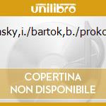 Strawinsky,i./bartok,b./prokofjew,s. cd