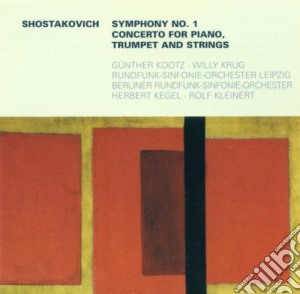 Dmitri Shostakovich - Symphony No 1, Concerto For Piano Trumpet & Strings cd musicale di Artisti Vari