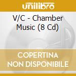 V/C - Chamber Music (8 Cd) cd