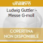 Ludwig Guttler - Messe G-moll cd