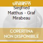 Siegfried Matthus - Graf Mirabeau cd