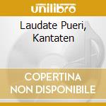 Laudate Pueri, Kantaten cd