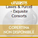 Lawes & Purcell - Exquisite Consorts cd