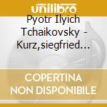 Pyotr Ilyich Tchaikovsky - Kurz,siegfried / staat - :sinfoni cd