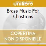 Brass Music For Christmas cd musicale