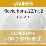 Klavierkonz.22/nr.2 op.25 cd