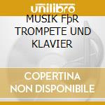 MUSIK FþR TROMPETE UND KLAVIER cd