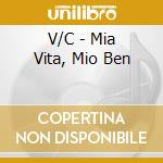 V/C - Mia Vita, Mio Ben cd musicale di Ditte/halle Andersen