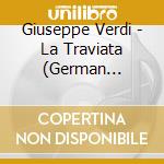 Giuseppe Verdi - La Traviata (German Edition) cd