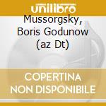 Mussorgsky, Boris Godunow (az Dt) cd