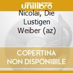 Nicolai, Die Lustigen Weiber (az) cd