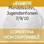 Mendelssohn, Jugendsinfonien 7/9/10 cd
