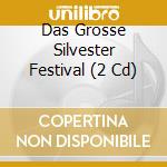 Das Grosse Silvester Festival (2 Cd) cd