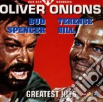 Oliver Onions - Bud Spencer & Terence Hill Greatest Hits cd