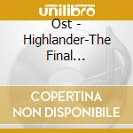 Ost - Highlander-The Final Dimension cd musicale di OST