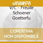 V/C - Freude Schoener Goetterfu cd musicale di V/C