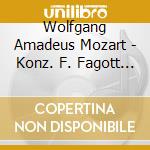 Wolfgang Amadeus Mozart - Konz. F. Fagott & Orchest cd