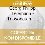 Georg Philipp Telemann - Triosonaten - Gambensonaten cd