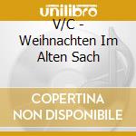 V/C - Weihnachten Im Alten Sach cd