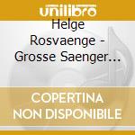 Helge Rosvaenge - Grosse Saenger Der Vergan cd