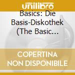 Basics: Die Basis-Diskothek (The Basic Library) (25 Cd) cd musicale di V/C