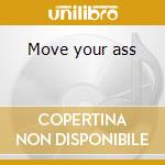 Move your ass cd