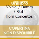Vivaldi / Damm / Skd - Horn Concertos cd