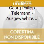 Georg Philipp Telemann - Ausgewaehlte Meisterwerke (10 Cd) cd musicale di Artisti Vari