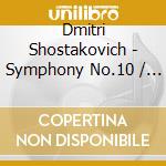 Dmitri Shostakovich - Symphony No.10 / 11 (2 Cd) cd