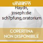 Haydn, joseph:die sch?pfung,oratorium cd