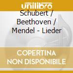 Schubert / Beethoven / Mendel - Lieder cd