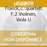 Franck,c.:quartett F.2 Violinen, Viola U cd
