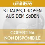 STRAUSS,J.:ROSEN AUS DEM SþDEN cd