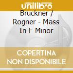 Bruckner / Rogner - Mass In F Minor cd