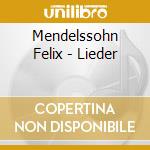 Mendelssohn Felix - Lieder cd
