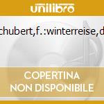 Schubert,f.:winterreise,die cd