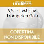 V/C - Festliche Trompeten Gala cd