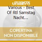 Various - Best Of Rtl Samstag Nacht [Doppel-Cd] cd