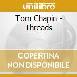 Tom Chapin - Threads cd