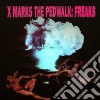 X Marks The Pedwalk - Freaks cd