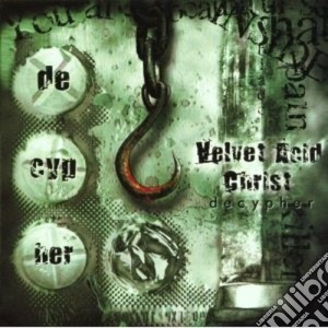 Velvet Acid Christ - Decypher cd musicale di Velvet acid christ