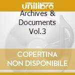 Archives & Documents Vol.3 cd musicale di Form Die
