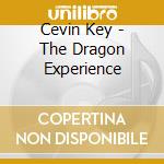 Cevin Key - The Dragon Experience cd