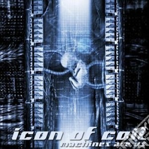 Icon Of Coil - Machines Are Us cd musicale di Icon of coil