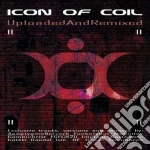 Icon Of Coil - Uploaded And Remixed cd