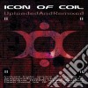 Icon Of Coil - Uploaded And Remixed cd