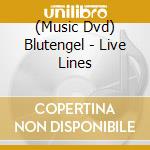(Music Dvd) Blutengel - Live Lines cd